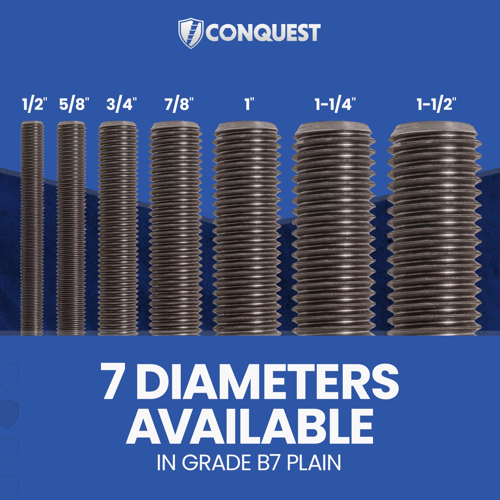 7 Diameters Available in Grade B7 Plain