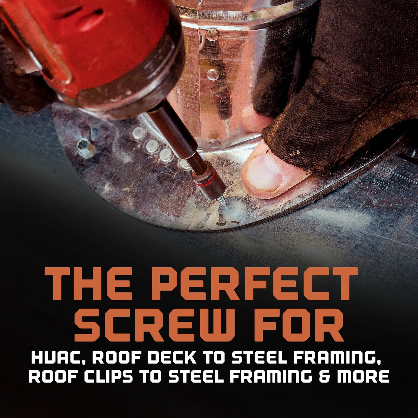 The perfect screw for HVAC, roof deck to steel framing, roof clips to steel framing and more.