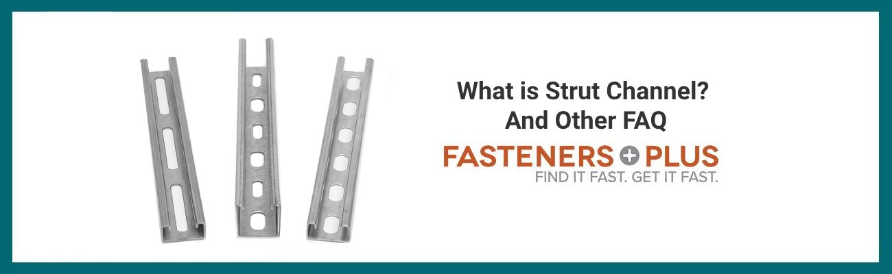 What is Strut Channel Framing? FAQ & More – Fasteners Plus
