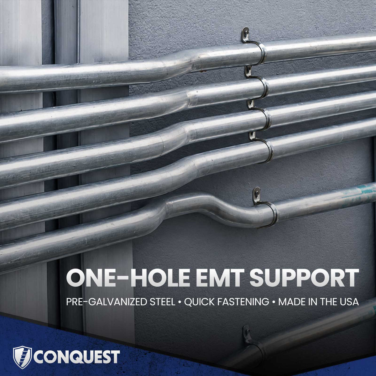 one-hole EMT support: pre-galvanized, quick fastening, made in the USA