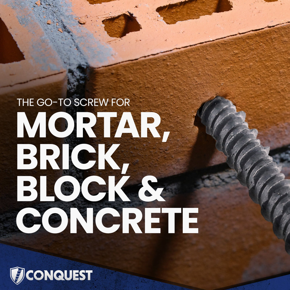 the go-to screw for mortar, brick, block and concrete