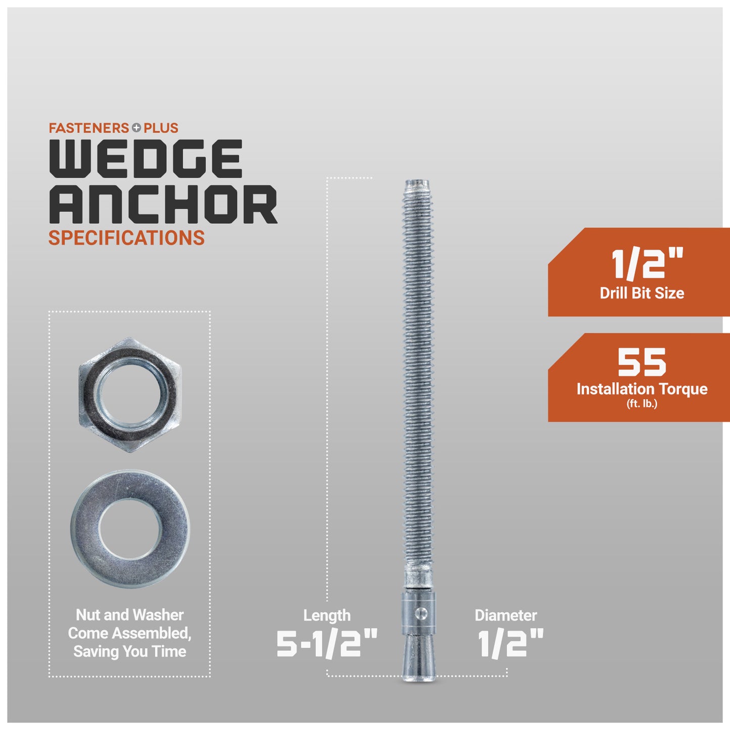 Wedge anchor specifications, nut and washer come assembled saving you time