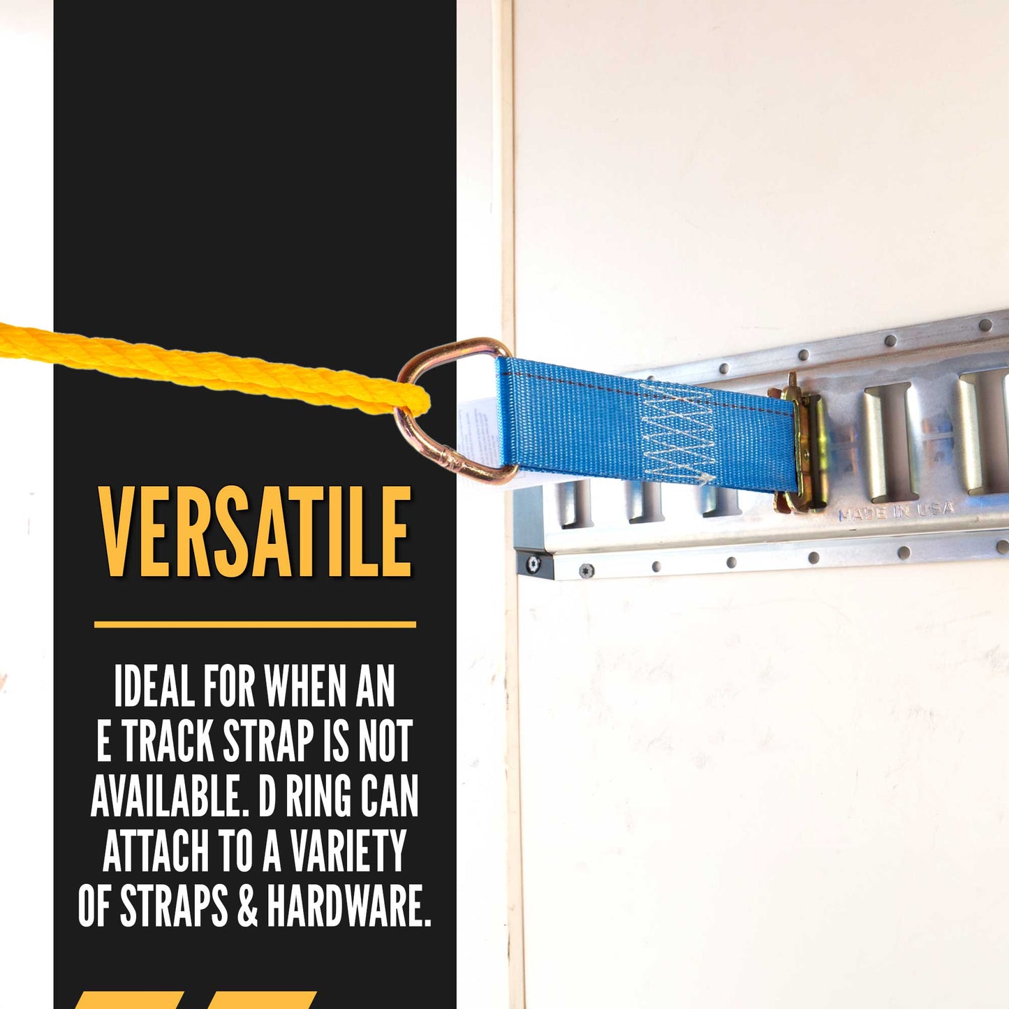  ideal for when e track straps are not available. Can attach to a variety of straps and hardware.